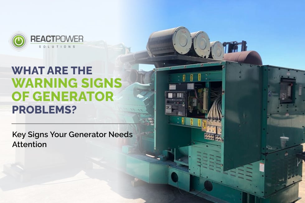 Banner for a generator maintenance article: title 'What are the warning signs of generator problems?' with generator machinery in the background and logo 'React Power Solutions' on the left.