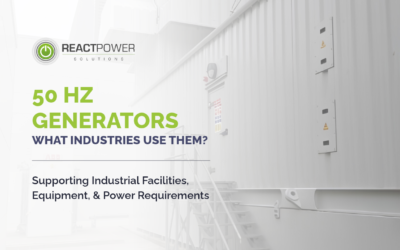 50 Hz Generators: What Industries Use Them?