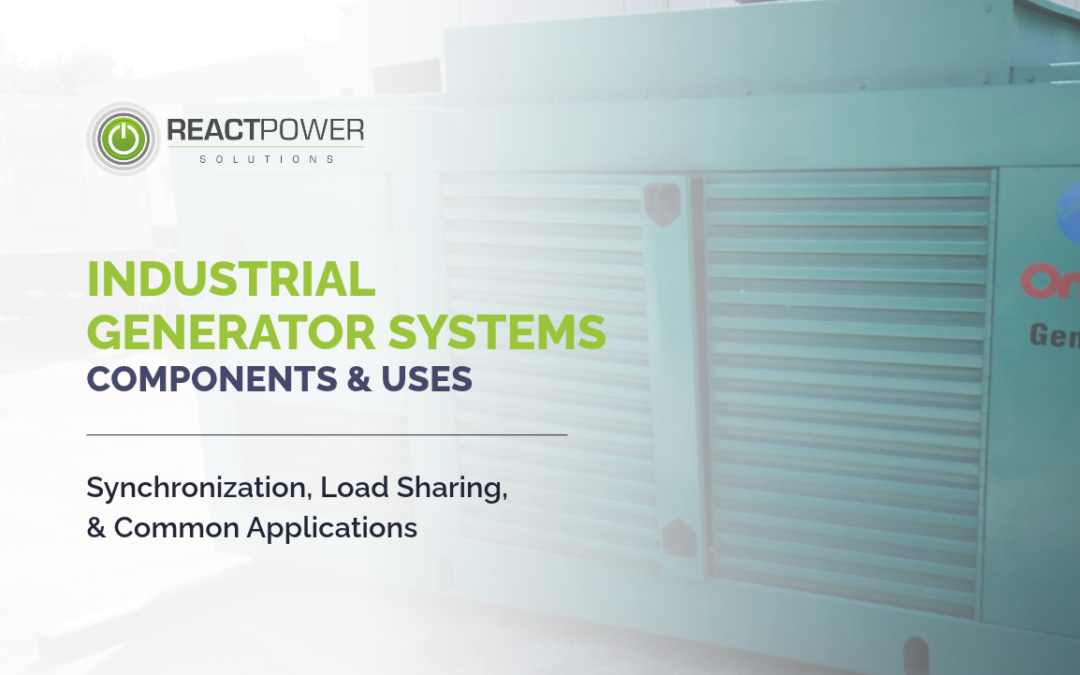 Industrial Generator Systems: Components and Applications
